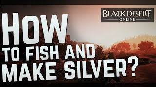Black Desert Online Fishing Guide! Tips on How to Maximize Profit From Selling Fish (BDO)