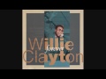 Willie Clayton - Make me Yours Forever