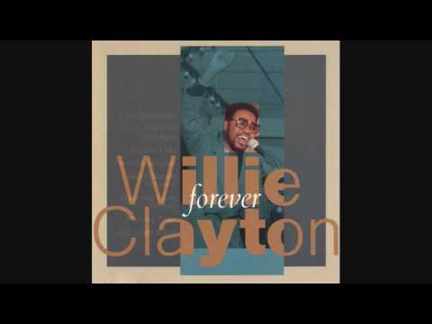 Make Me Yours Forever - Willie Clayton
