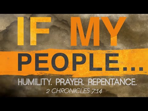 2 Chronicles 7:14 If My People (Part 1)