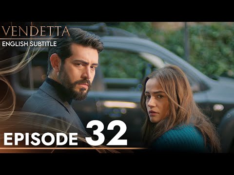 Vendetta - Episode 32 English Subtitled | Kan Cicekleri