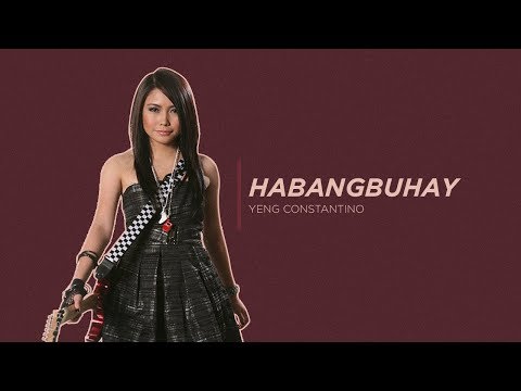 Habambuhay - Yeng Constantino