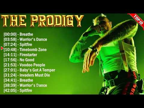 The Prodigy Greatest Hits 2024 Collection - Top 10 Electropunk Hits Playlist Of All Time