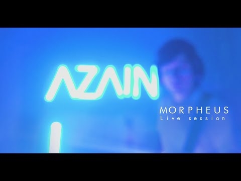 Azain - Morpheus (Live Session)