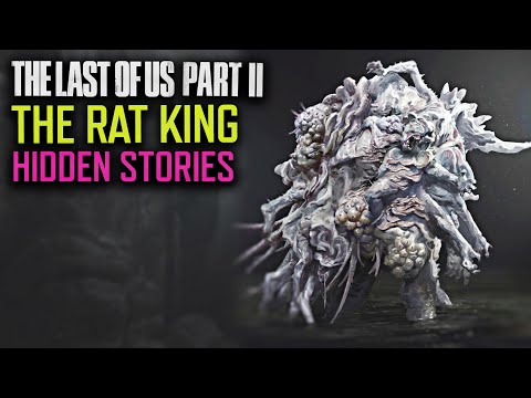 What Created THE RAT KING - The Last of Us Part 2 Hidden Lore