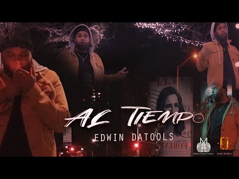 Edwin Datools - Al Tiempo (Official Video)