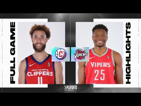 Western Conference Finals: No. 1 Rio Grande Valley Vipers vs. No. 2 Agua Caliente Clippers - Game Hi