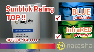 Terbaru, Perlindungan Sinar Biru &amp; Infrared! | 100% Physical Sunblock Broadspectrum Natasha Skincare