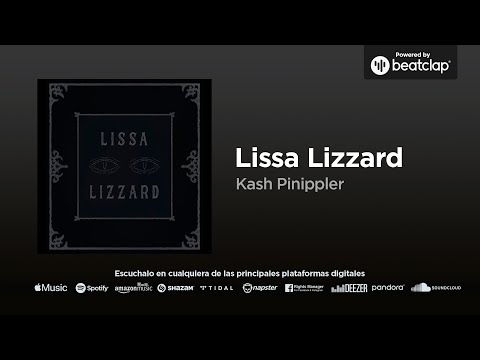 Kash Pinippler - Lissa Lizzard