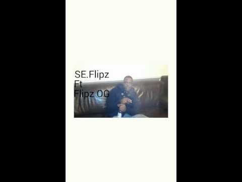SE.Flipz Ft Flipz OG - Chase It