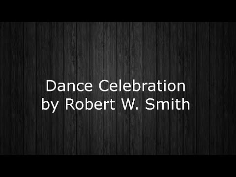 Dance Celebration by Robert W. Smith