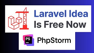 Laravel Idea in PhpStorm is FREE! (and what's next)