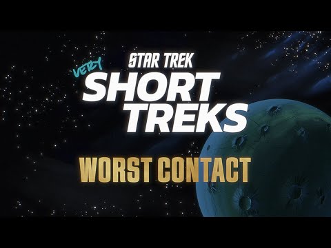 Star Trek: very Short Treks | Worst Contact | StarTrek.com