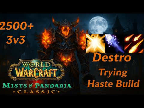 MoP Classic PvP - Destro Lock 3v3 Arena (2500+) - MLP (Ep. 6)