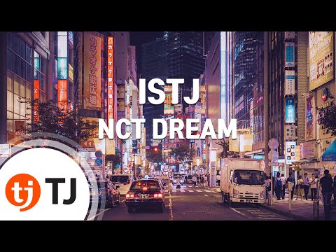 [TJ노래방] ISTJ - NCT DREAM / TJ Karaoke