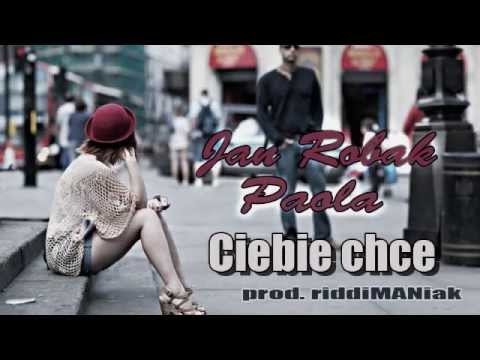Jan Robak ft. Pola - Ciebie chcę (prod. Riddi)