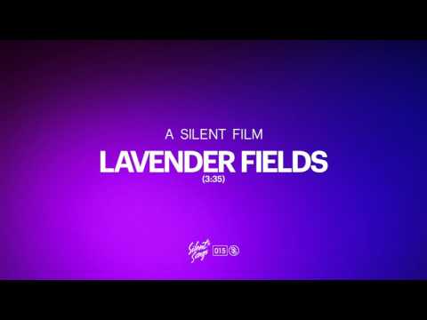 A Silent Film - Lavender Fields