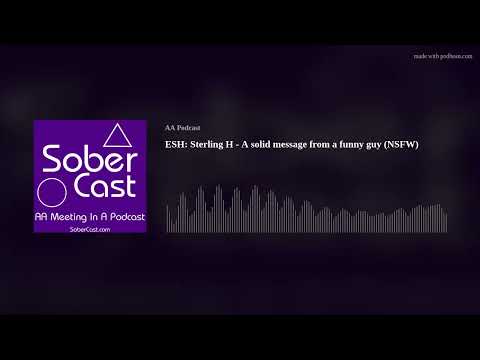 ESH: Sterling H - A solid message from a funny guy (NSFW)