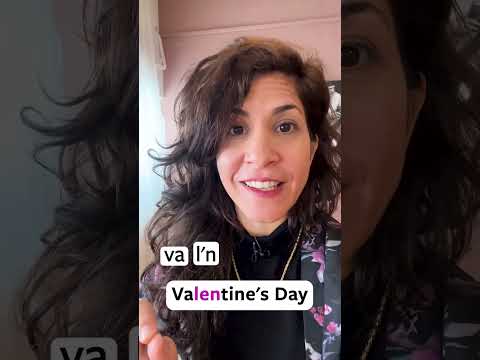 How to pronounce VALENTINE’S DAY ❤️