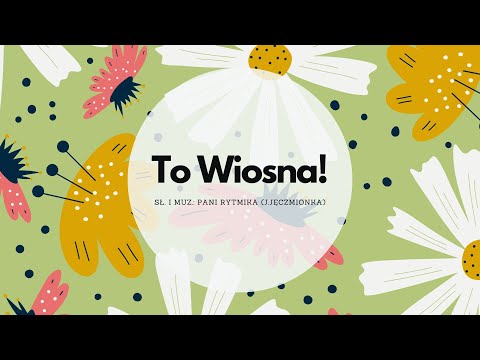 To Wiosna!