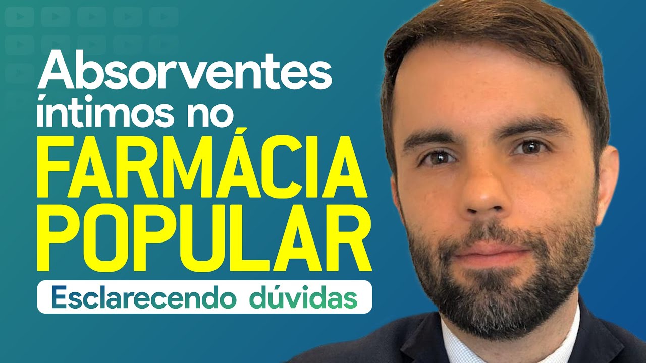Absorventes íntimos no Farmácia Popular: esclarecendo dúvidas | É de Farmácia - Programa 274