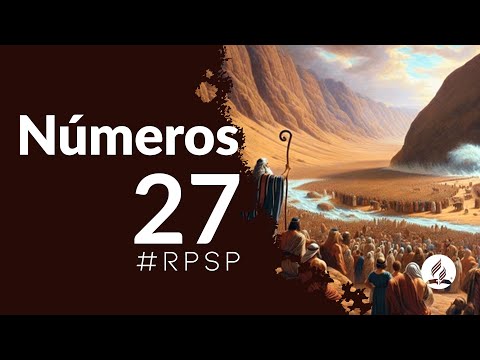 Números 27 - Reavivados Por Su Palabra | #RPSP