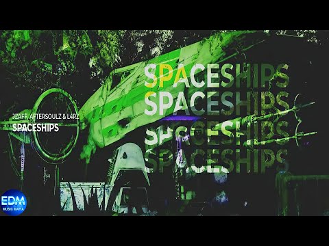 Jzaff, AftersoulZ & L4RZ - Spaceships (Extended Mix) | Big Room House