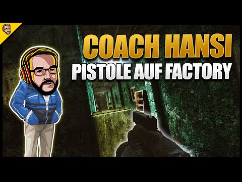 Coach Hansi 06 - Pistole auf Factory - Escape From Tarkov