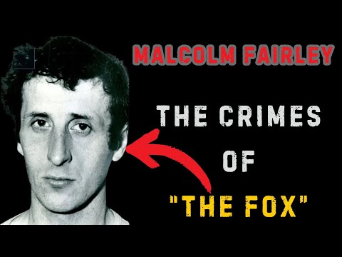 Malcolm Fairley 'The Fox': How a Masked Criminal was Finally Caged
