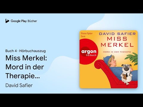 „Miss Merkel: Mord in der Therapie - Merkel…“ von David Safier · Hörbuchauszug
