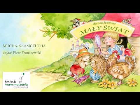 MUCHA-KŁAMCZUCHA czyta: Piotr Fronczewski