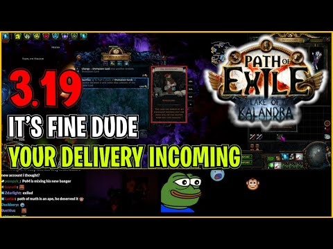 ⚡ POE 3.19 ⚡ CuteDog -  It's fine dude, your delivery incoming