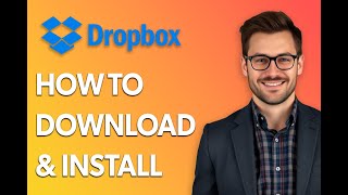 How To Download And Install Dropbox In Windows 11 [Easiest Way]