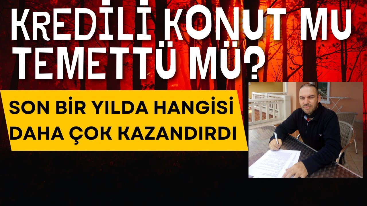 Kredili Konut Mu Temettü Mü Son Bir Senede Hangisi Daha Fazla Kazandırdı?