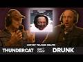 History Teacher Vs Thundercat Drunk Reaction Discussion
