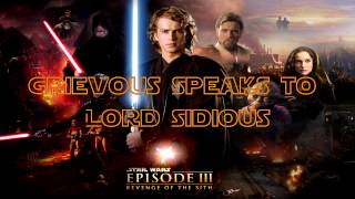 Grievous Speaks to Lord Sidious - Star Wars Episode III Revenge of the Sith