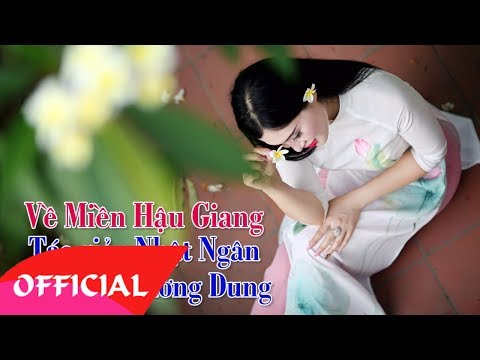 Về miền Hậu Giang - Phương Dung