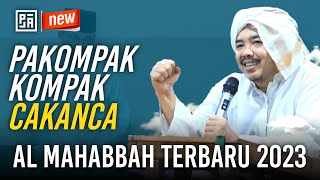 Download lagu PAKOMPAK KOMPAK CAKANCA DELEM PERJUANGAN - AL MAHABBAH TERBARU 2023 mp3