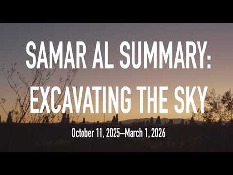 Samar Al Summary: Excavating the Sky