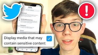 How To Turn Off X Sensitive Content Setting (Twitt
