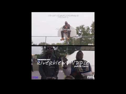 "RIVERVIEW MIDDLE" KIZZY ft VENNY VICCII,KIA & GTHESINGER prodx OG Lincoln