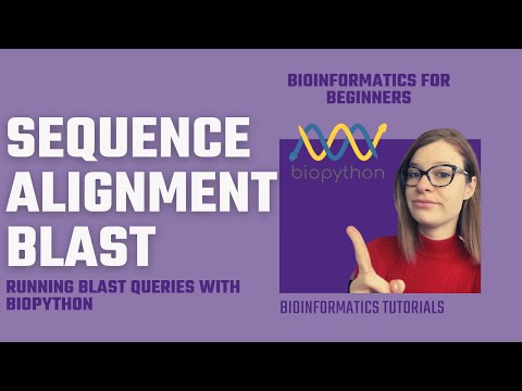Bioinformatics Running BLAST queries and performing sequence alignment with Biopython