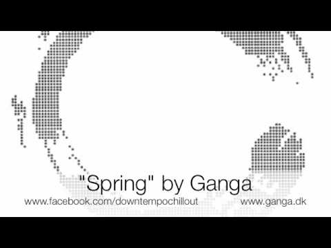 Spring - chill out music by Ganga