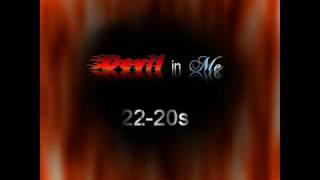 Devil In Me - 22-20s