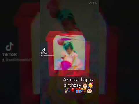 azmina brithaday special video 🥳🥳🥳