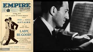 Fascinating Rhythm (from Lady, Be Good) - George Gershwin, Fred Astaire, Adele Astaire