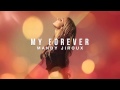 Mandy Jiroux - My Forever (Audio) 