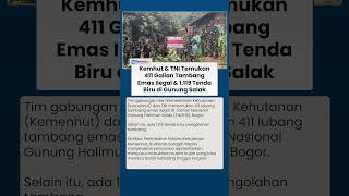 Kemhut-TNI Temukan 411 Lubang Tambang Emas Ilegal & 1.119 Tenda Biru di Gunung Halimun Salak