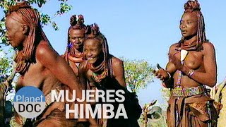 Desierto de los Esqueletos. Mujeres Himba | Tribus y Etnias - Planet Doc