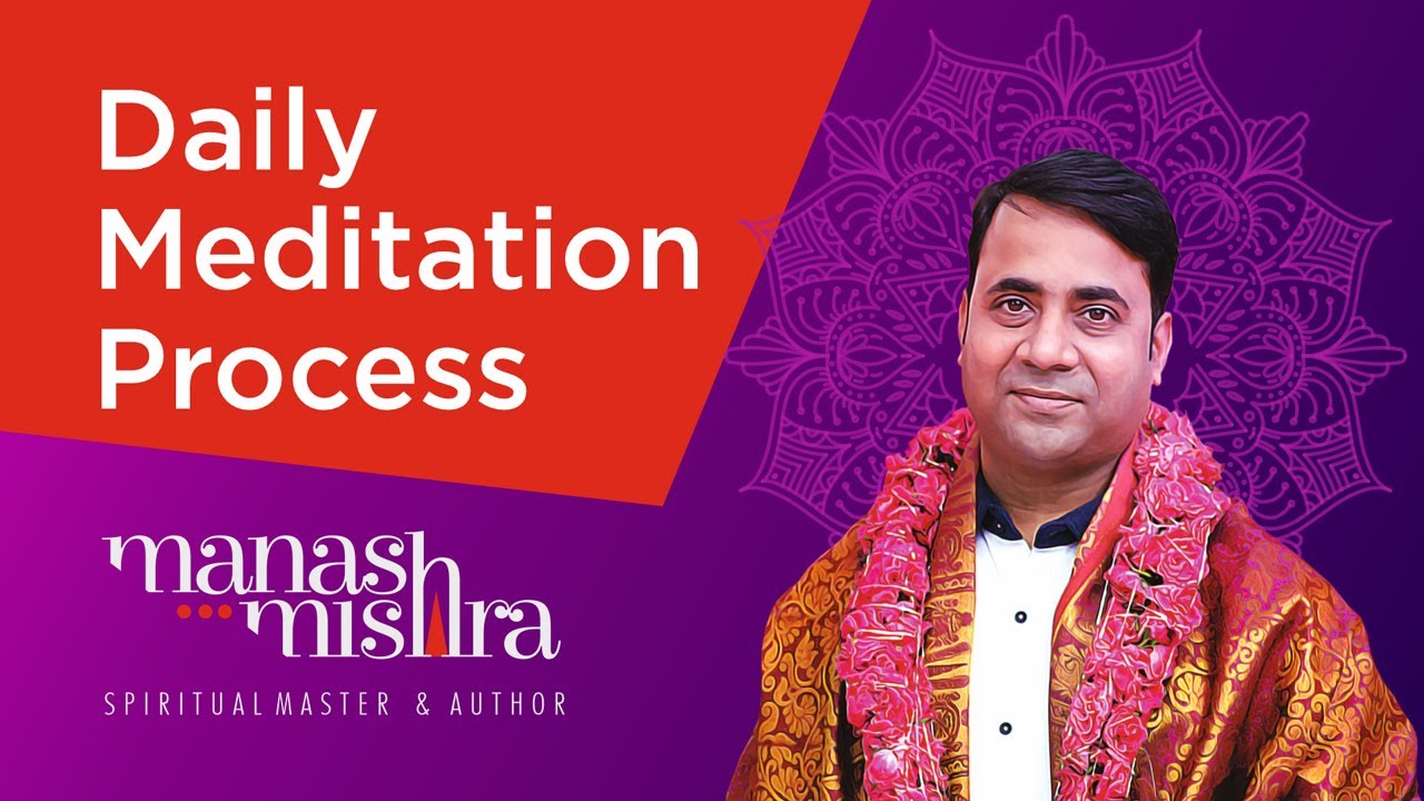 Daily Meditation Process